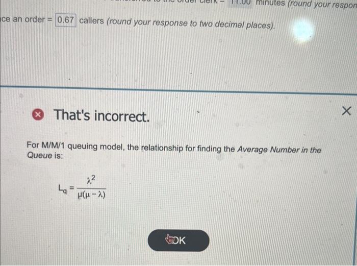  ce an order = callers (round your response to two decimal