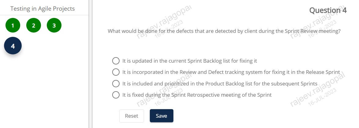 Testing in Agile Projects Question 4 What would be done for