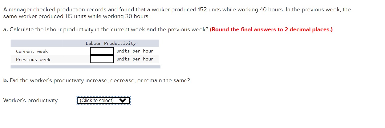  A manager checked production records and found that a worker produced
