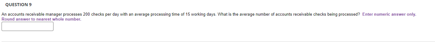 QUESTION 9 Round answer to nearest whole number