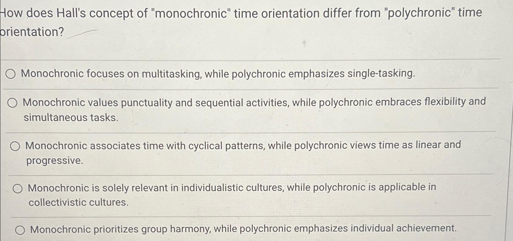  How does Hall's concept of "monochronic" time orientation differ from "polychronic"