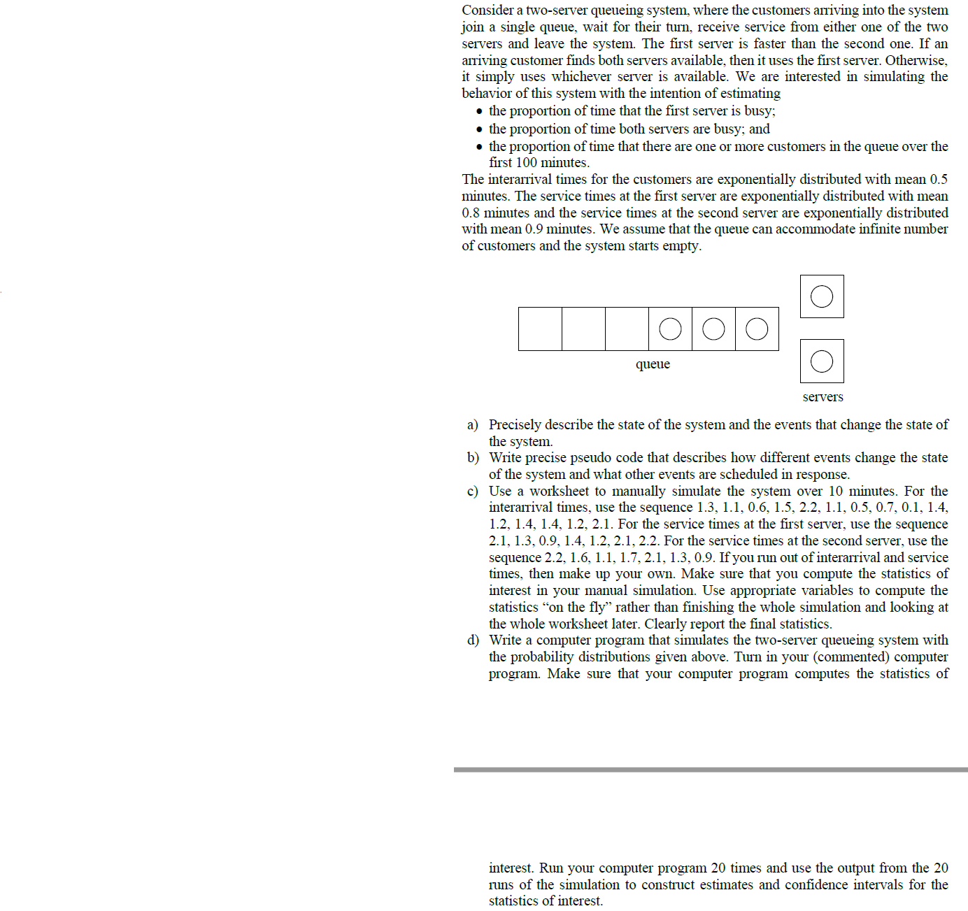 Please show a detailed solution Consider a two-server queueing system, where the