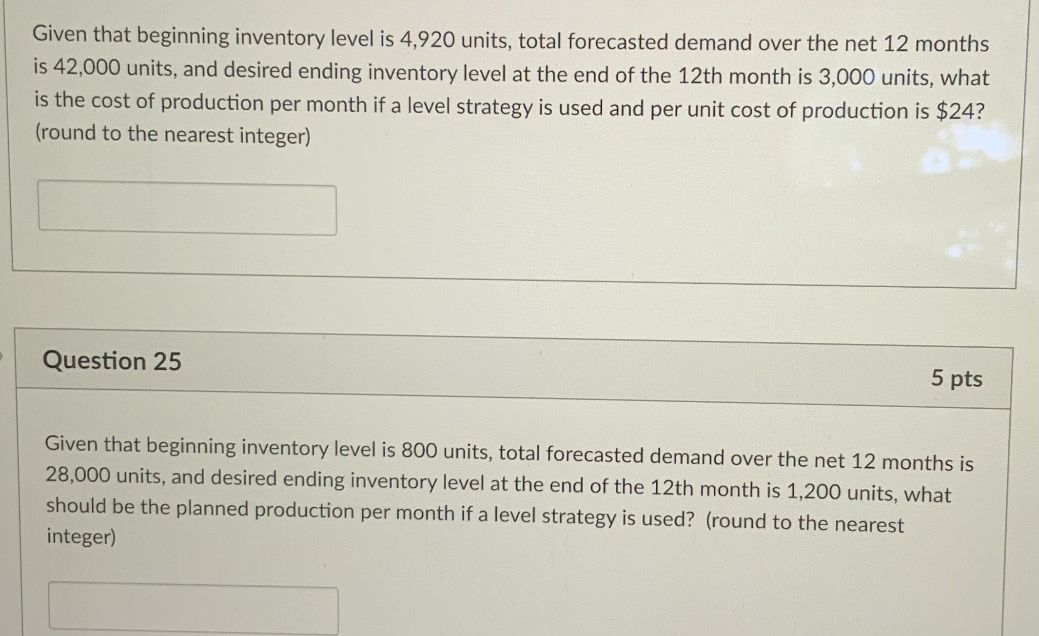 Given that beginning inventory level is 4,920 units, total forecasted demand