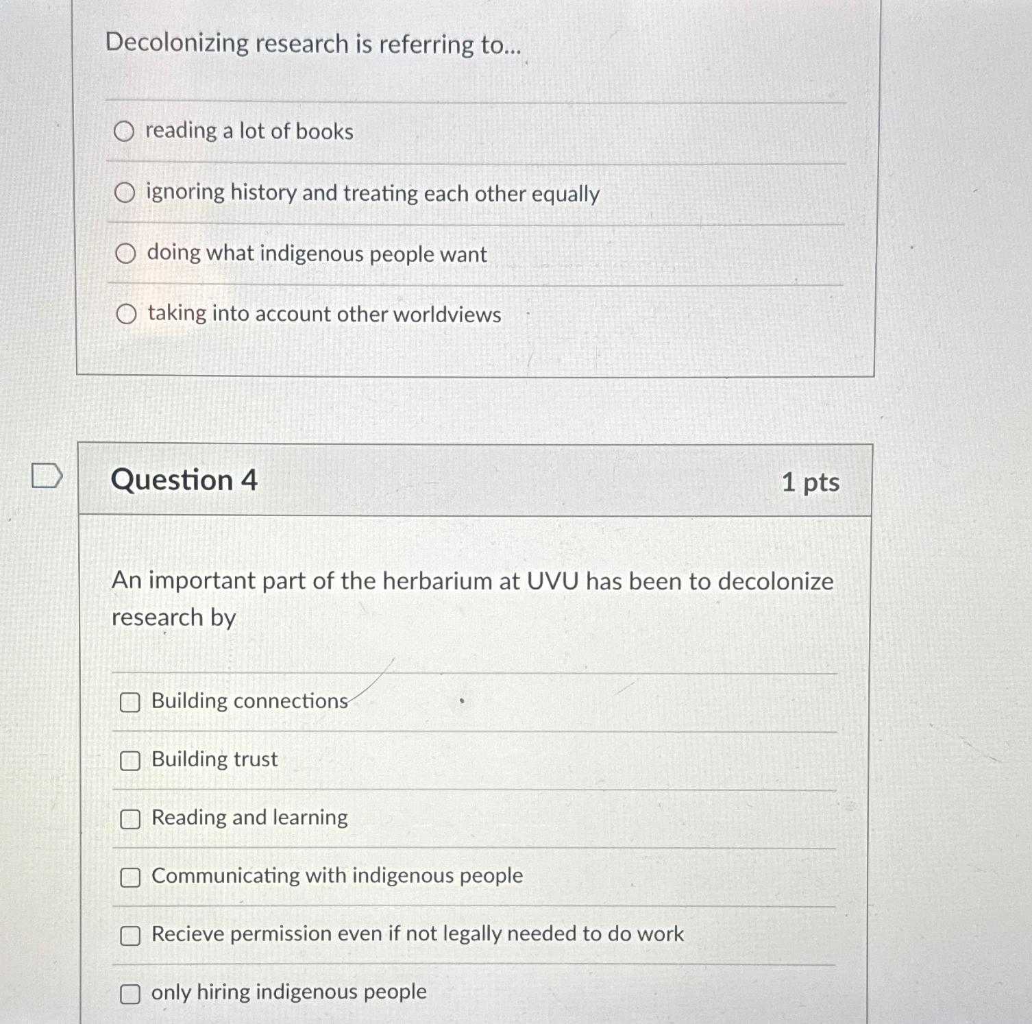  Decolonizing research is referring to... reading a lot of books ignoring