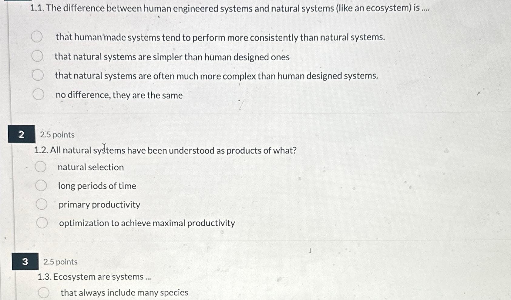  1.1. The difference between human engineered systems and natural systems (like