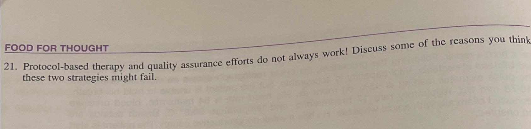  FOOD FOR THOUGHT 21. Protocol-based therapy and quality assurance efforts do