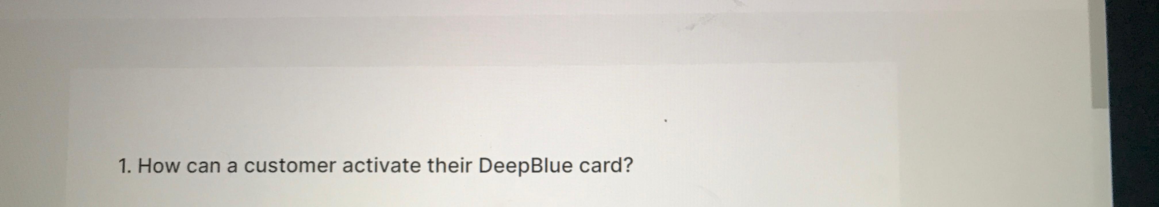  How can a customer activate their DeepBlue card? 
