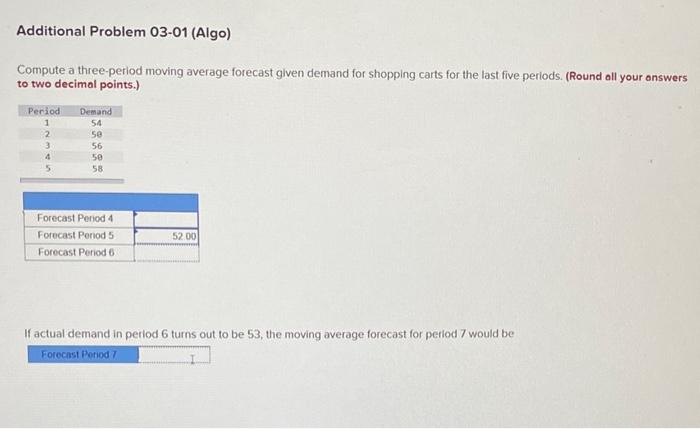  Compute a three-period moving average forecast given demand for shopping carts