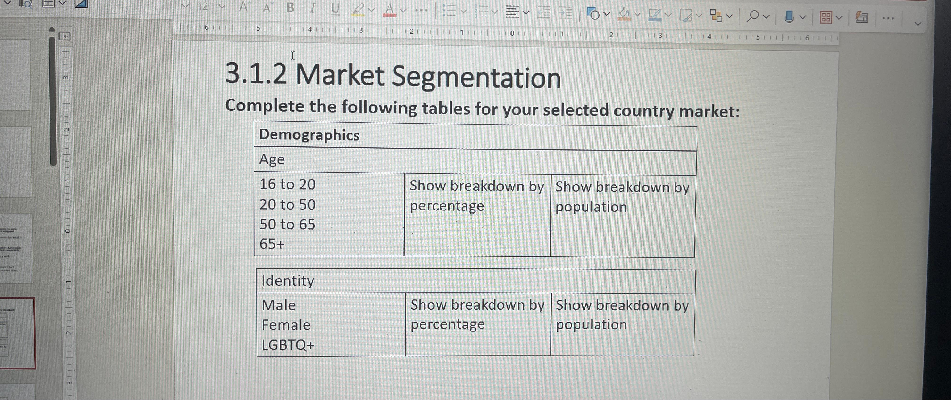  3.1.2 Market Segmentation Complete the following tables for your selected country