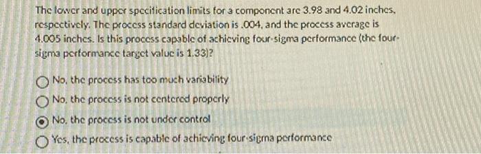  The lower and upper specitication limits for 3 component are 3.98