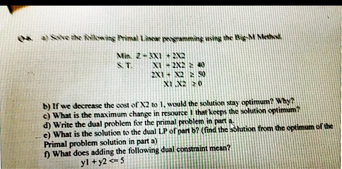  SA Oa. a) Sohe dhe following Primal Lisove programming using the