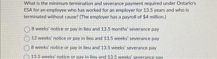  What is the minimum termination and severance payment required under Ontario's