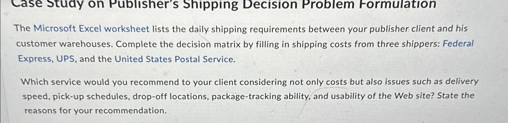  Case study on Publisher's Shipping Decision Problem Formulation The Microsoft Excel
