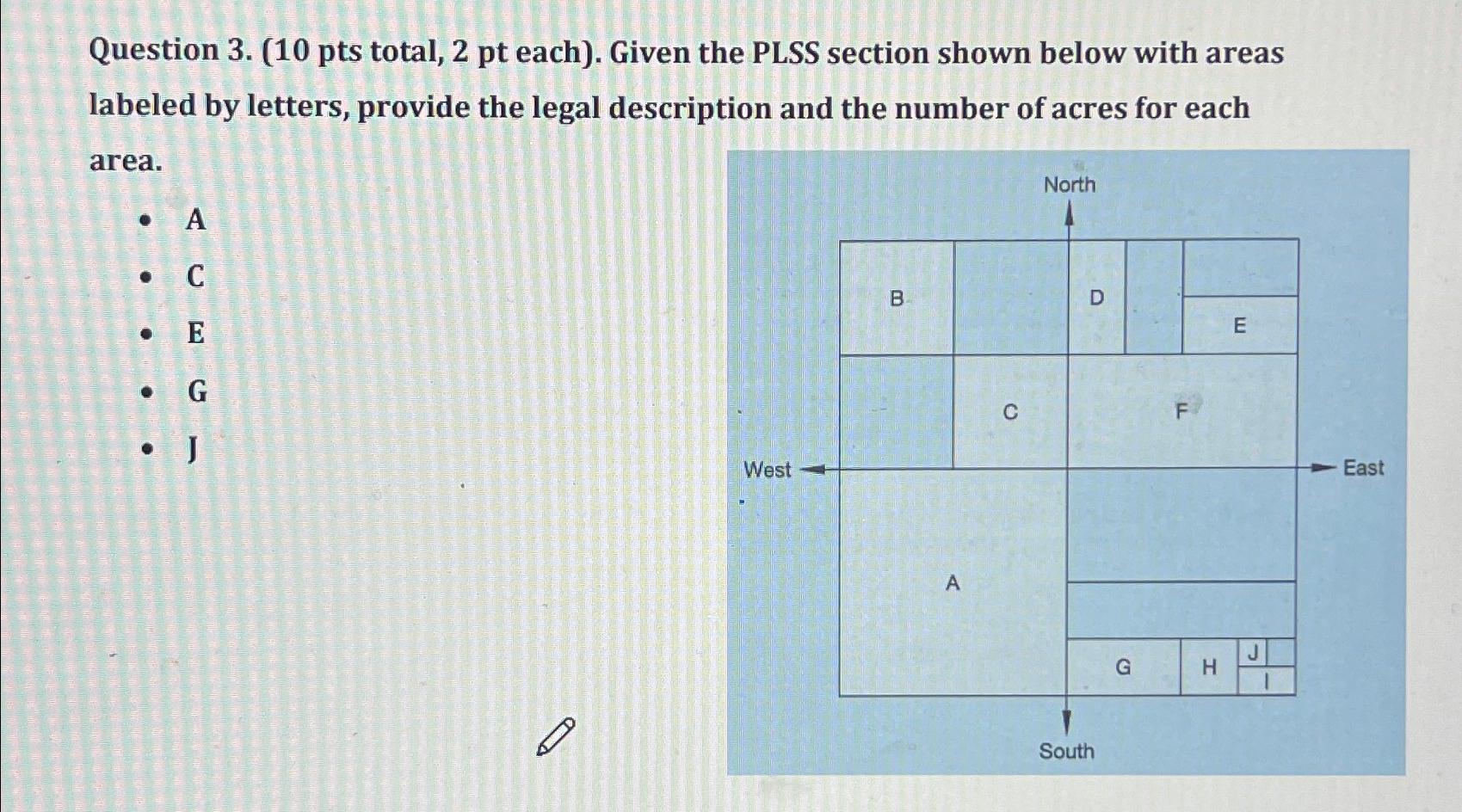  Question 3.(10 pts total, 2 pt each). Given the PLSS section