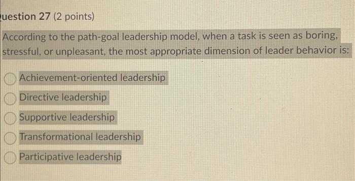  According to the path-goal leadership model, when a task is seen