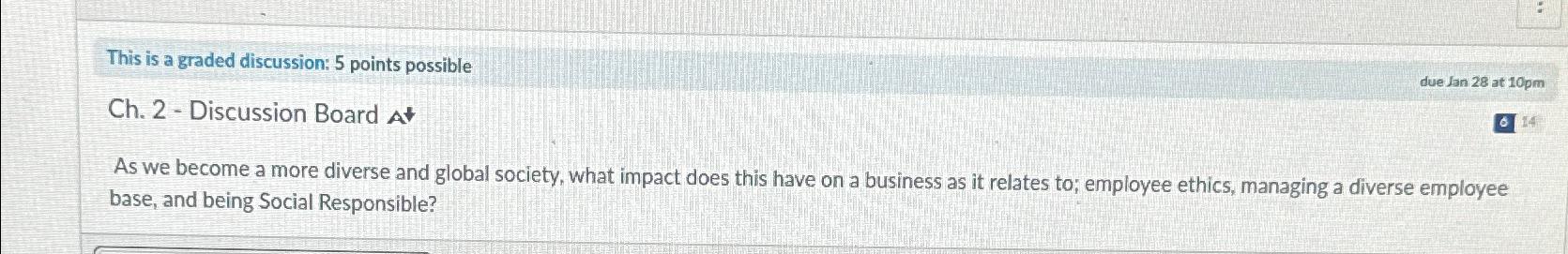  This is a graded discussion: 5 points possible Ch.2- Discussion Board
