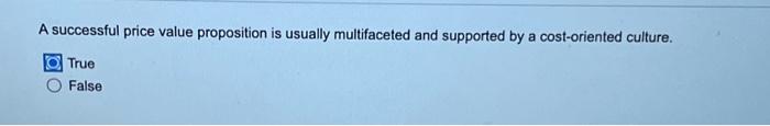  A successful price value proposition is usually multifaceted and supported by
