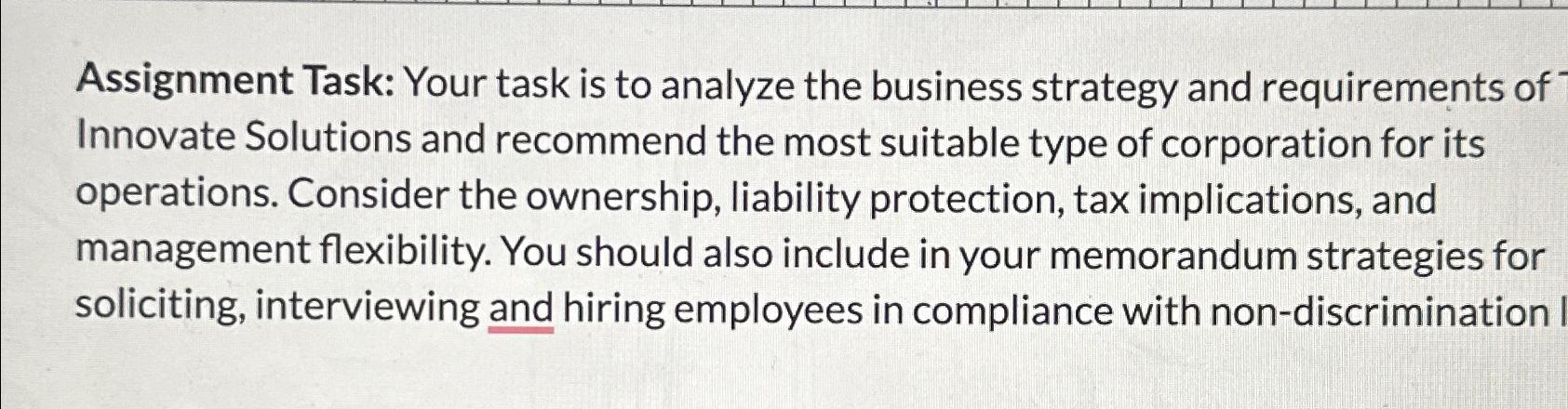  Assignment Task: Your task is to analyze the business strategy and