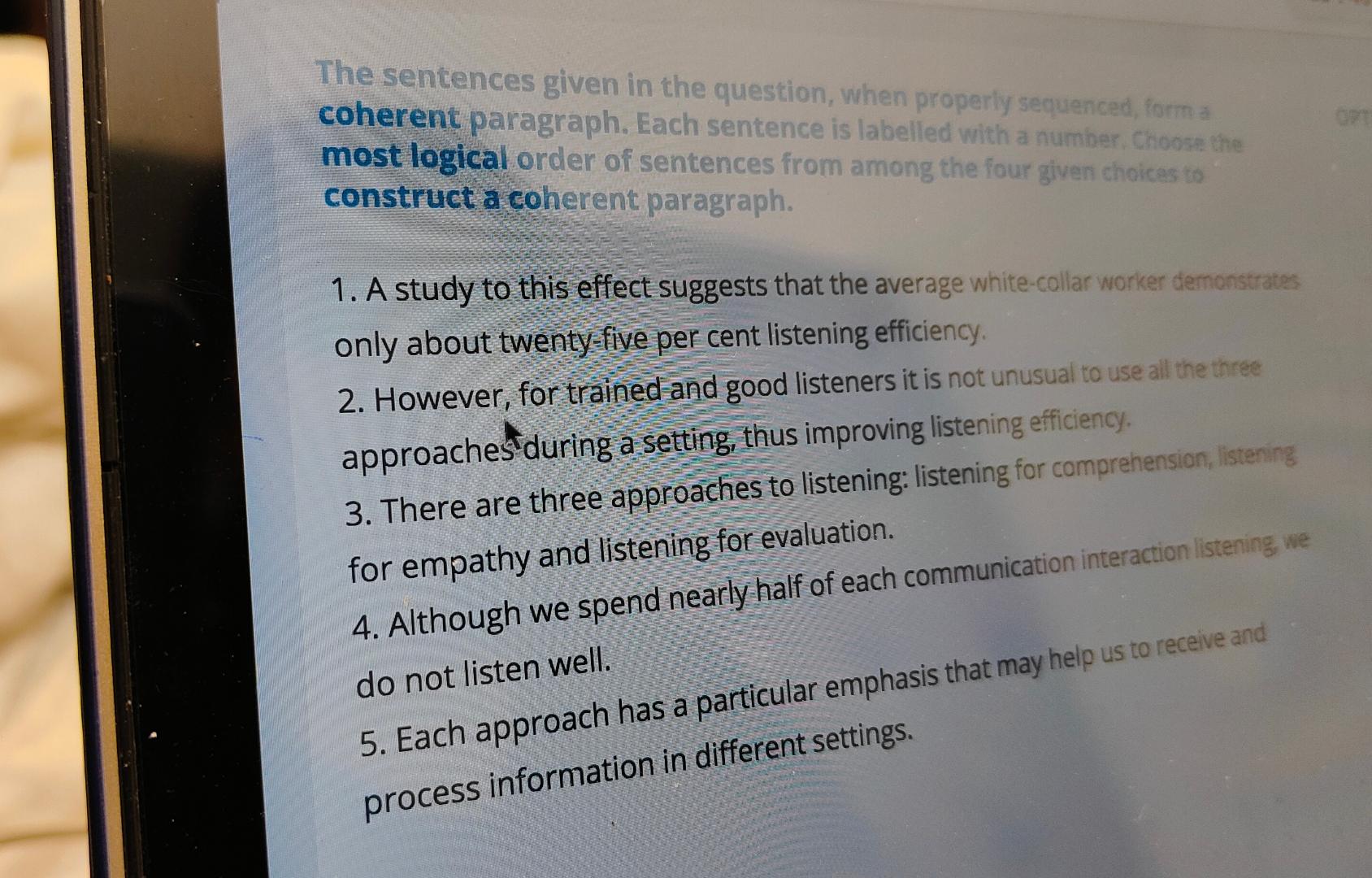  The sentences given in the question, when properly sequenced, form a