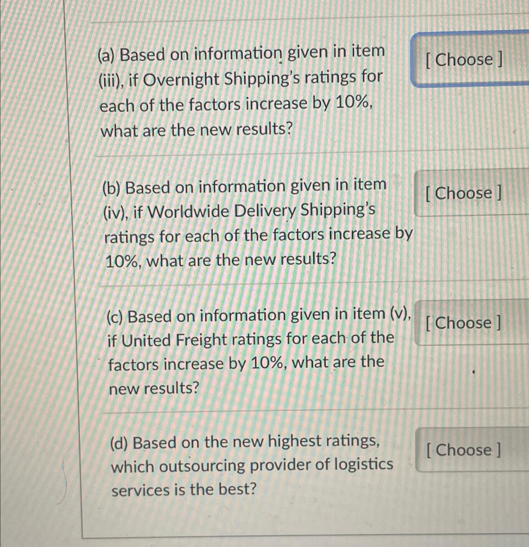  (a) Based on information given in item (iii), if Overnight Shipping's