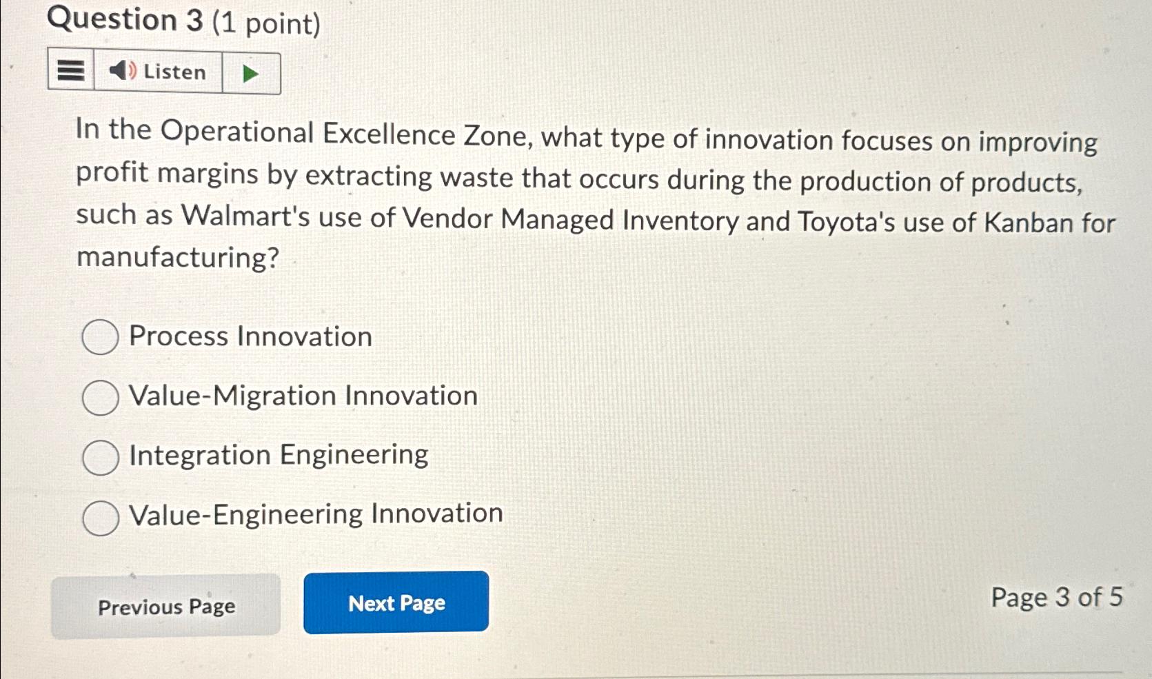  Question 3(1 point) Listen In the Operational Excellence Zone, what type