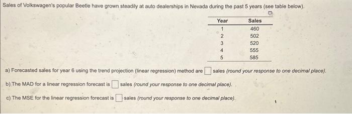please help a) Forecasted sales for year 6 using the trend projection