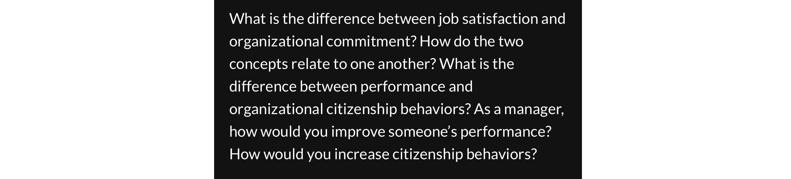  What is the difference between job satisfaction and organizational commitment? How