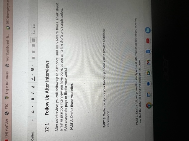 provide additional information. PART C: Draft a follow-up email to kindly request