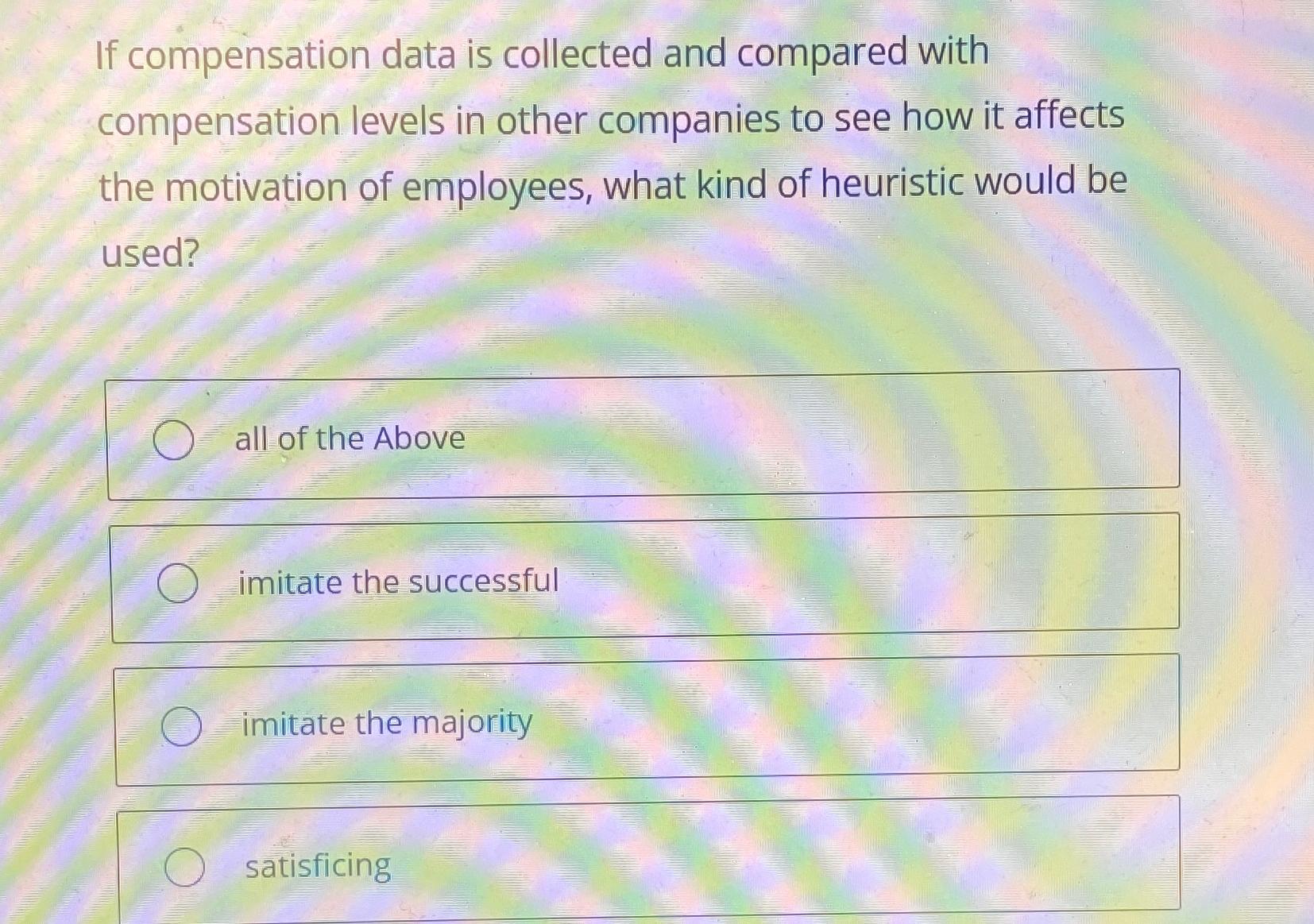  If compensation data is collected and compared with compensation levels in