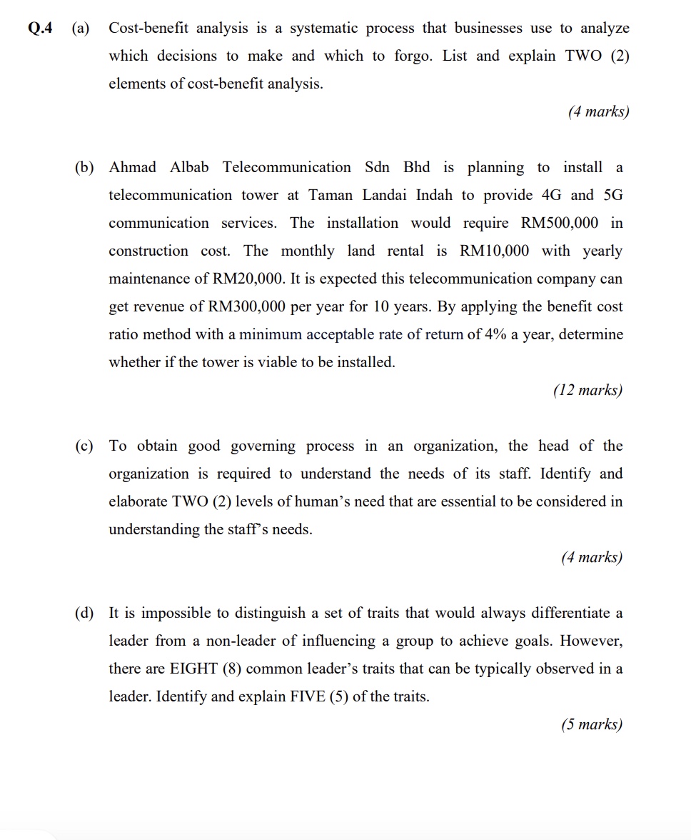  Q.4(a) Cost-benefit analysis is a systematic process that businesses use to