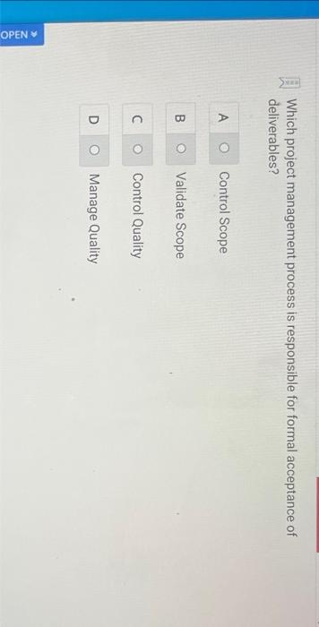 project management Which project management process is responsible for formal acceptance of