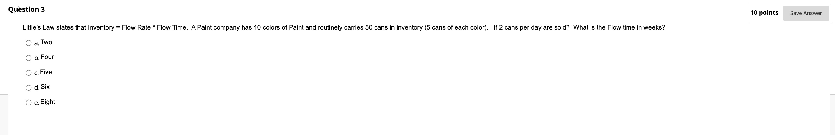  a. Two b. Four c. Five d. Six e. Eight