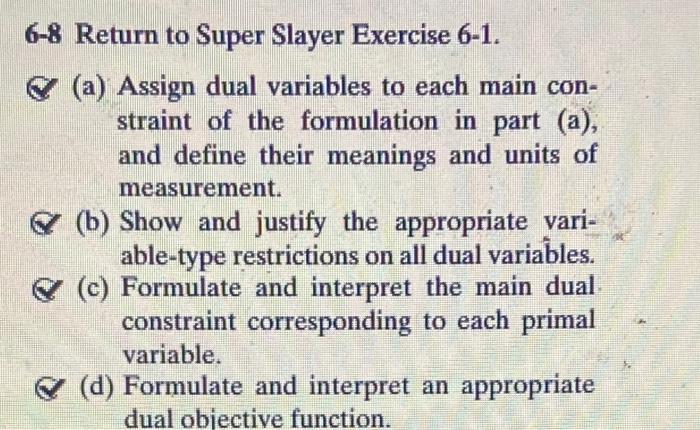 Table 6.7. 6-8 Return to Super Slayer Exercise 6-1. (a) Assign dual