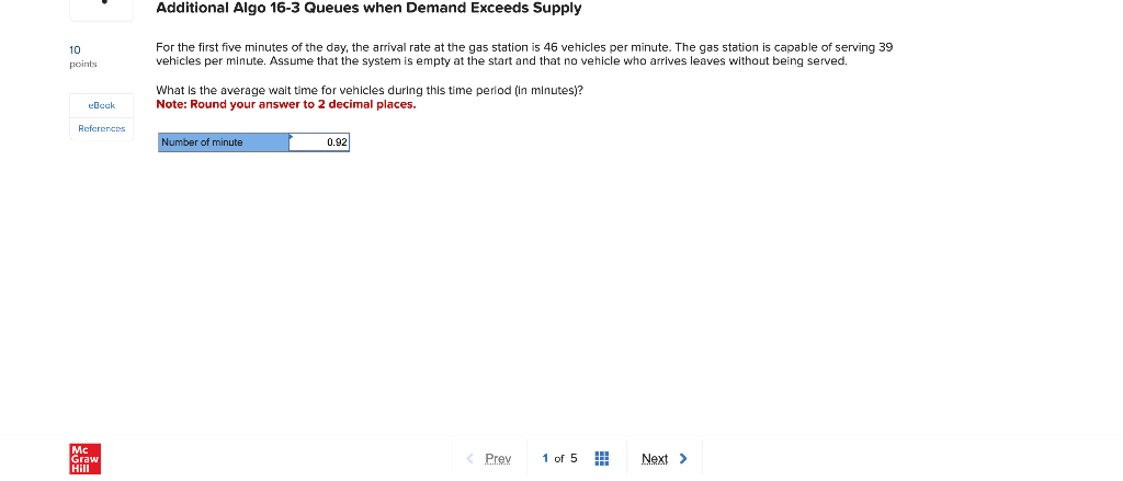  Additional Algo 16-3 Queues when Demand Exceeds Supply For the first