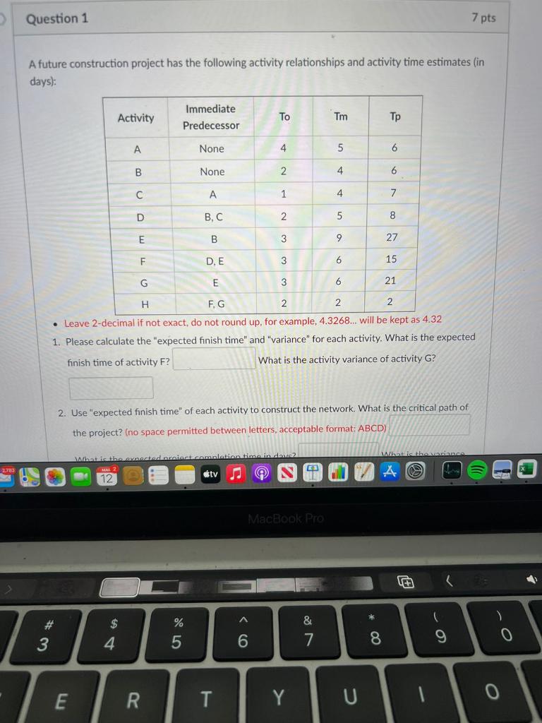  A future construction project has the following activity relationships and activity