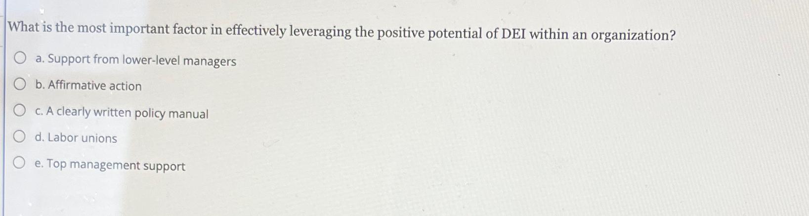  What is the most important factor in effectively leveraging the positive