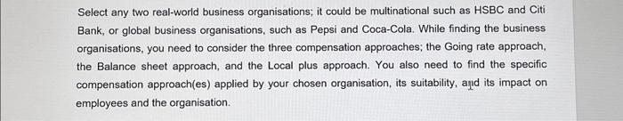  Select any two real-world business organisations; it could be multinational such