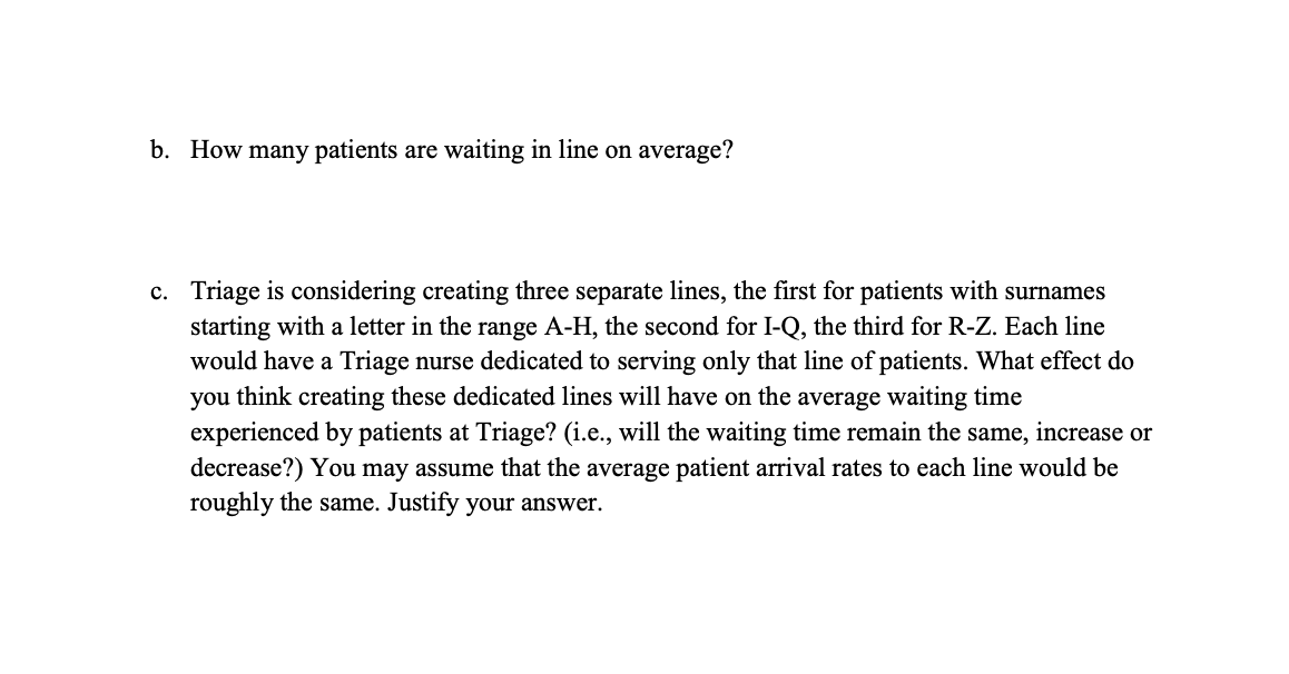answers from other similar questions. The numbers are different. 1. All patients