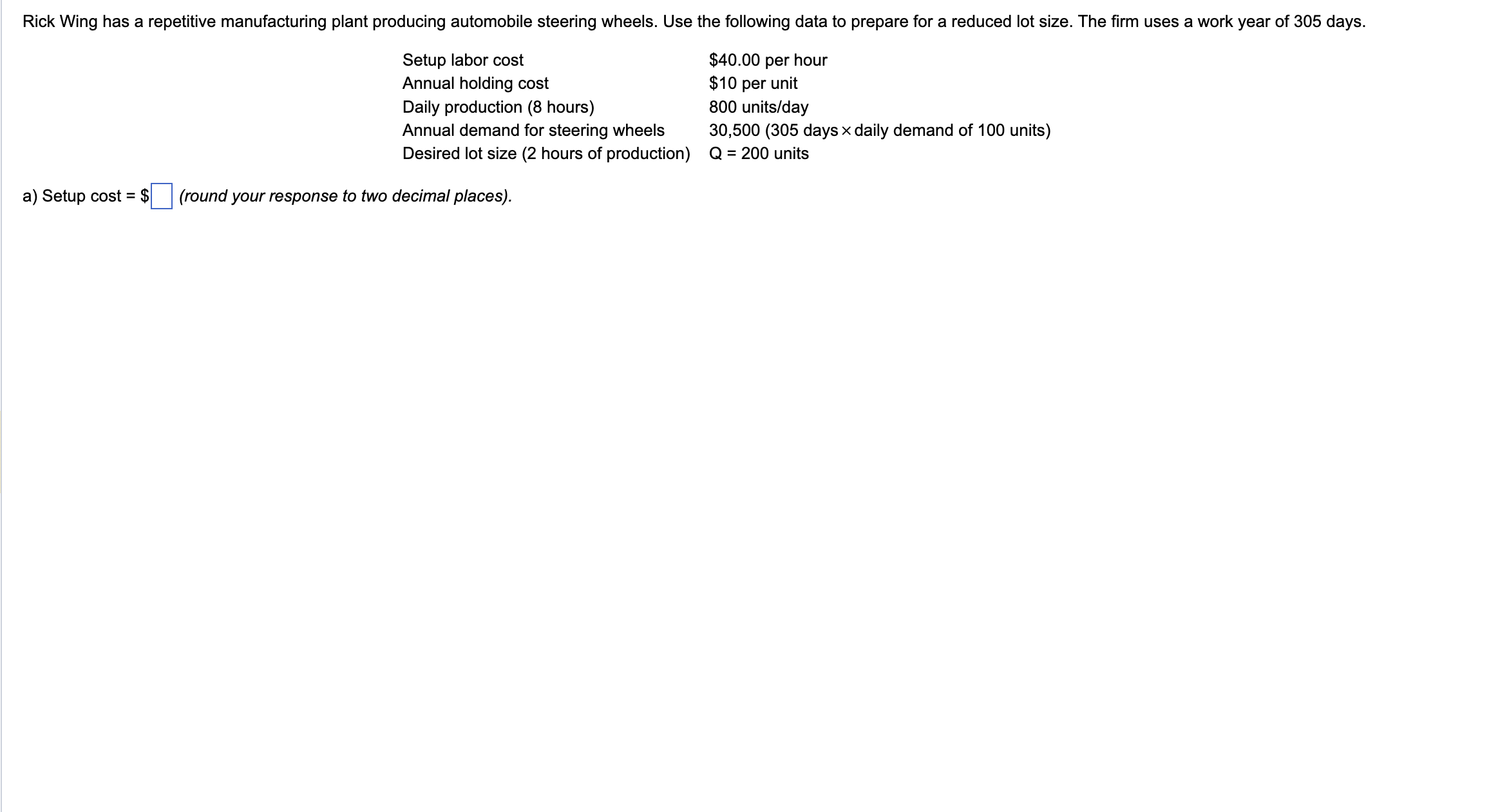 a) Setup cost = $___ (round your response to two decimal places).