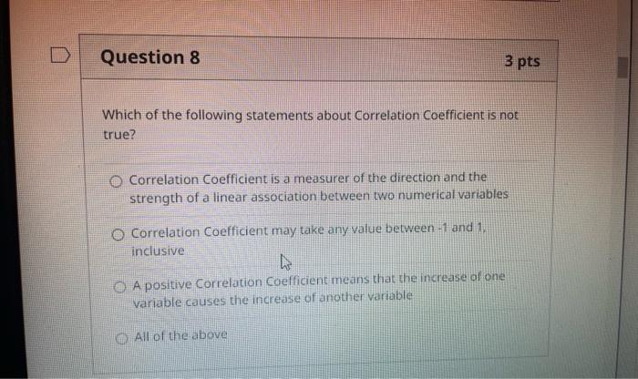 change All of the above Which of the following statement about the