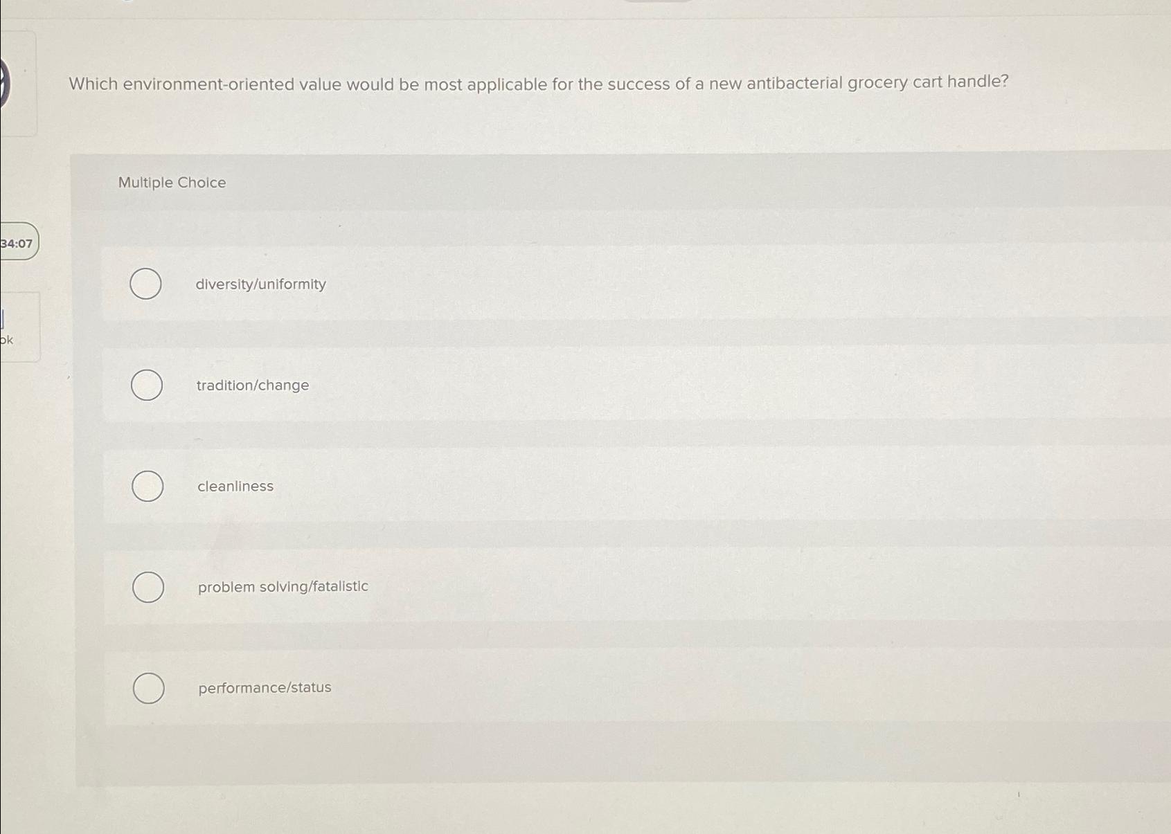  Which environment-oriented value would be most applicable for the success of