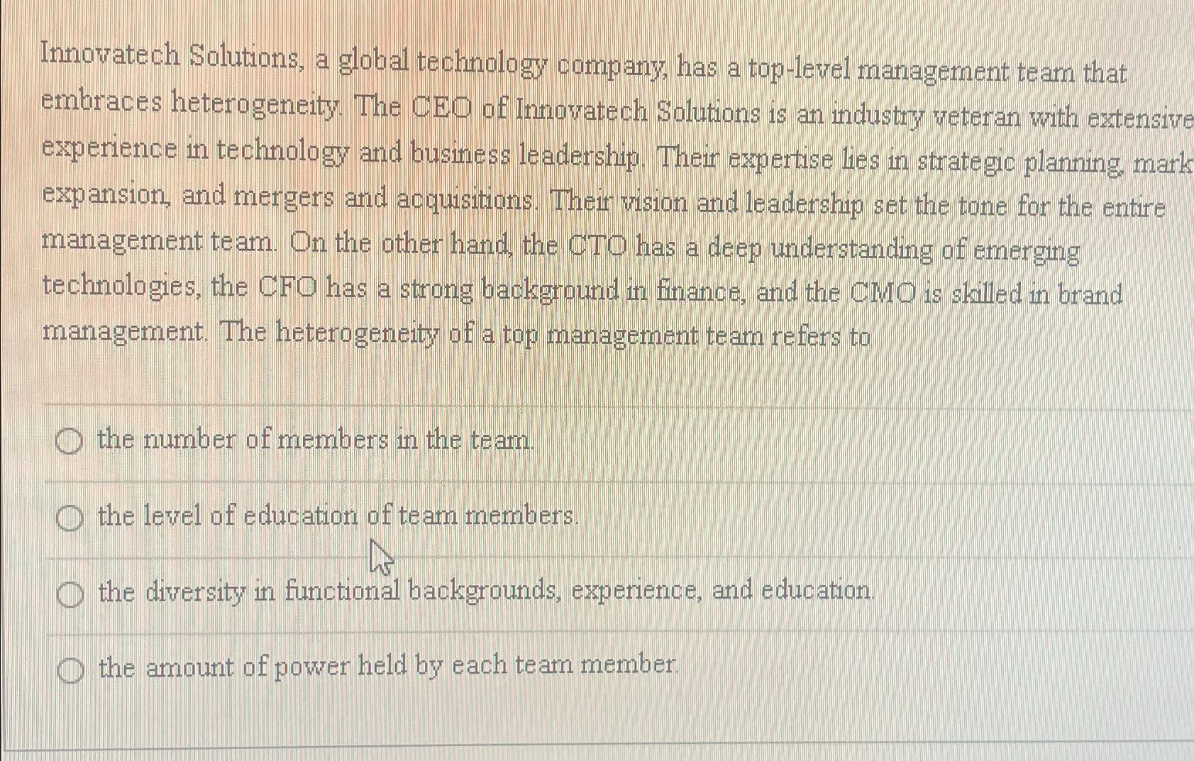  Innovatech Solutions, a global technology company, has a top-level management team