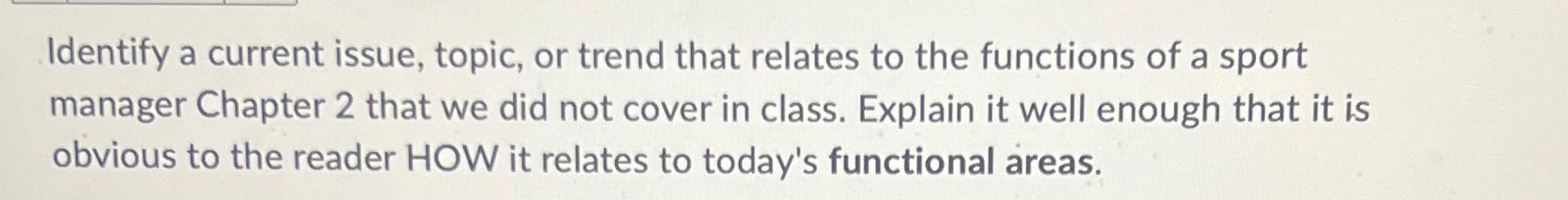  Identify a current issue, topic, or trend that relates to the