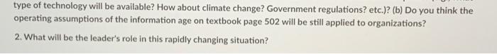answer part b and question 2 type of technology will be available?