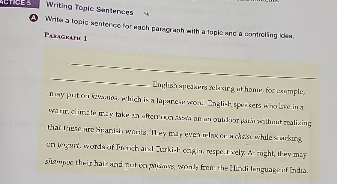  Writing Topic Sentences (A) Write a topic sentence for each paragraph