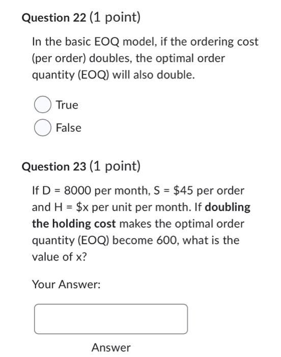  In the basic EOQ model, if the ordering cost (per order)
