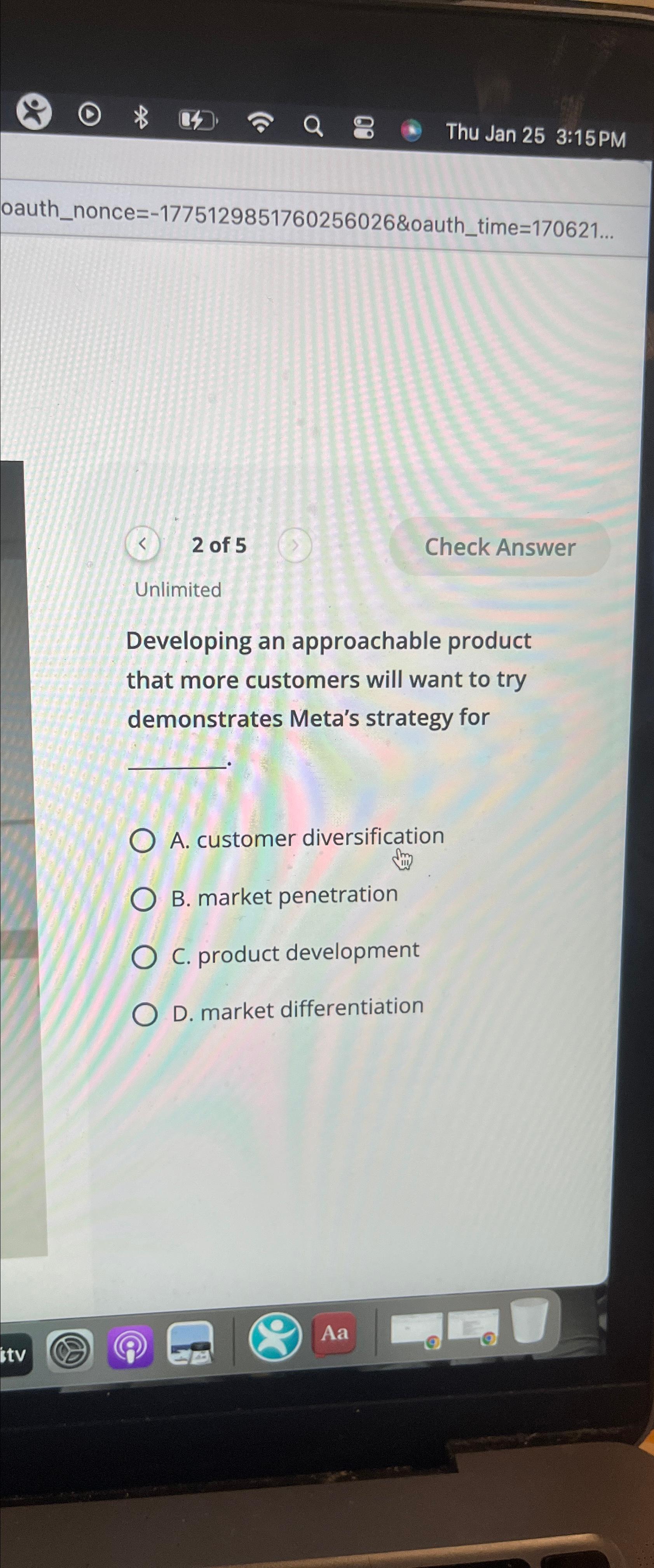  oauth_nonce =-1775129851760256026& oauth_time =170621dots 2 of 5 Check Answer Unlimited Developing