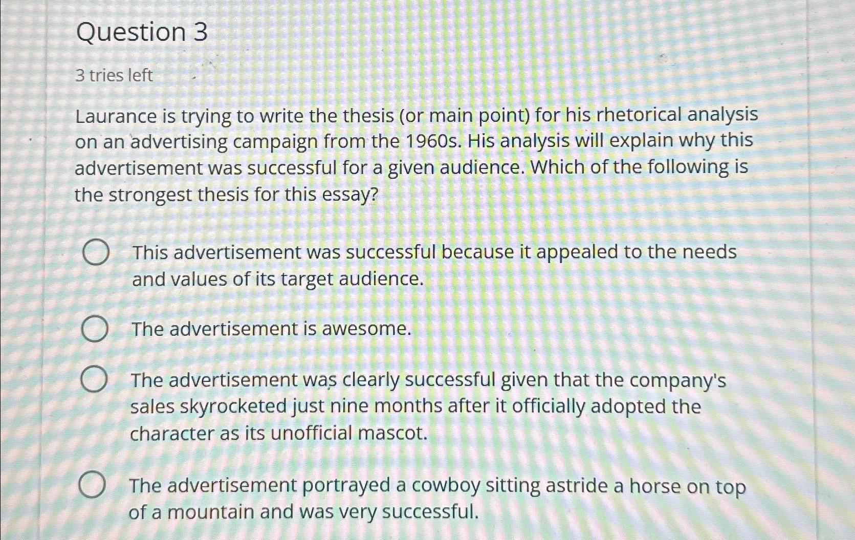  Question 3 3 tries left Laurance is trying to write the