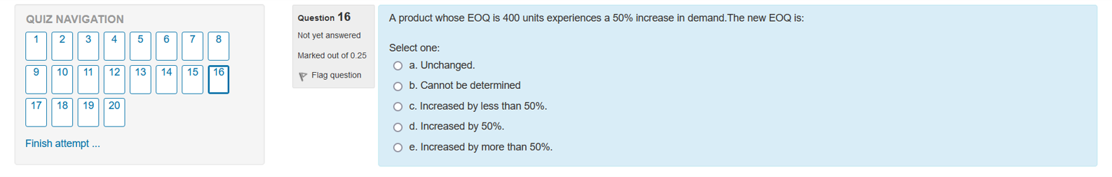 Question 16 A product whose EOQ is 400 units experiences a