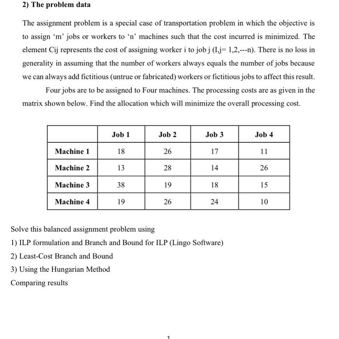  2) The problem data The assignment problem is a special case